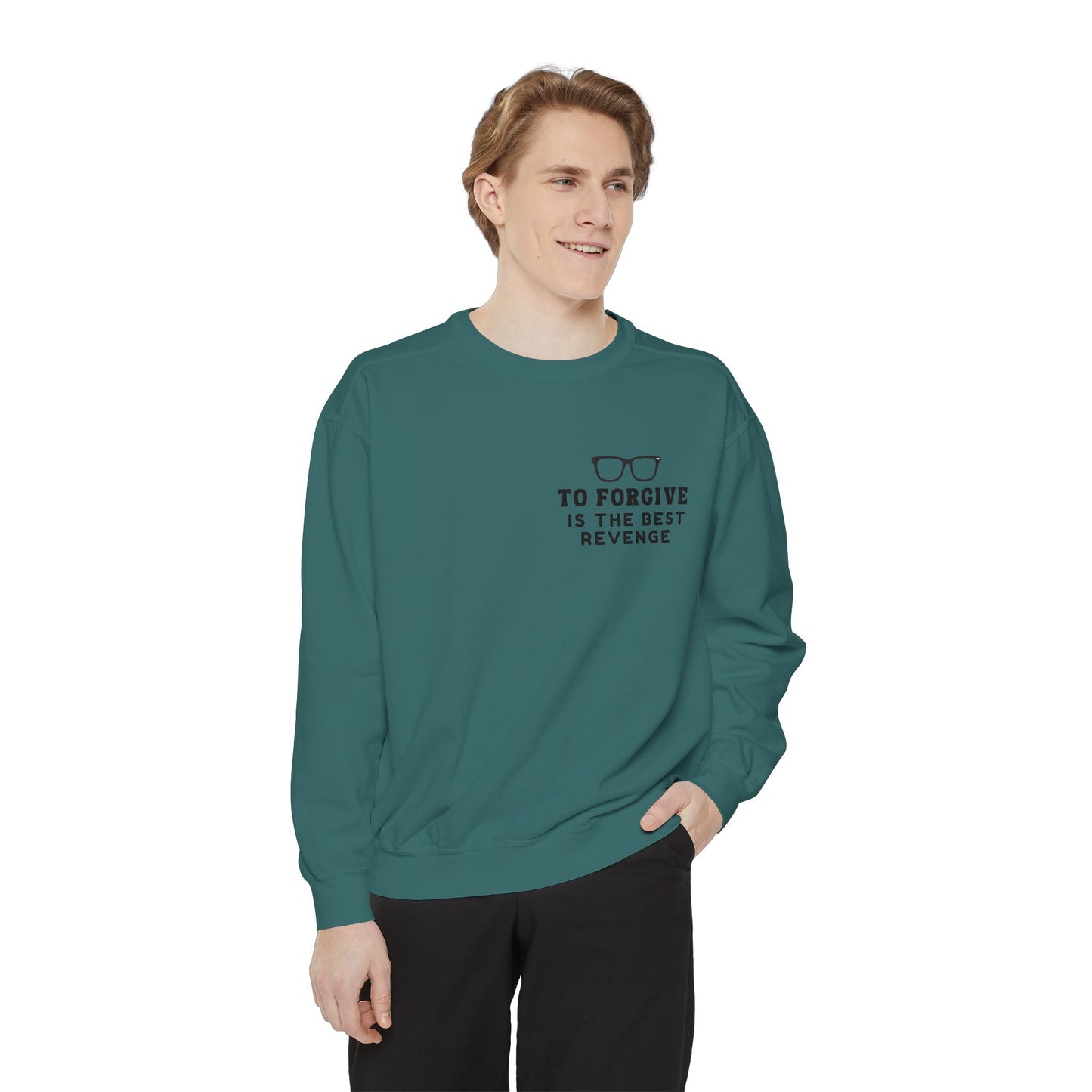 Garment-Dyed Sweatshirt - To Forgive