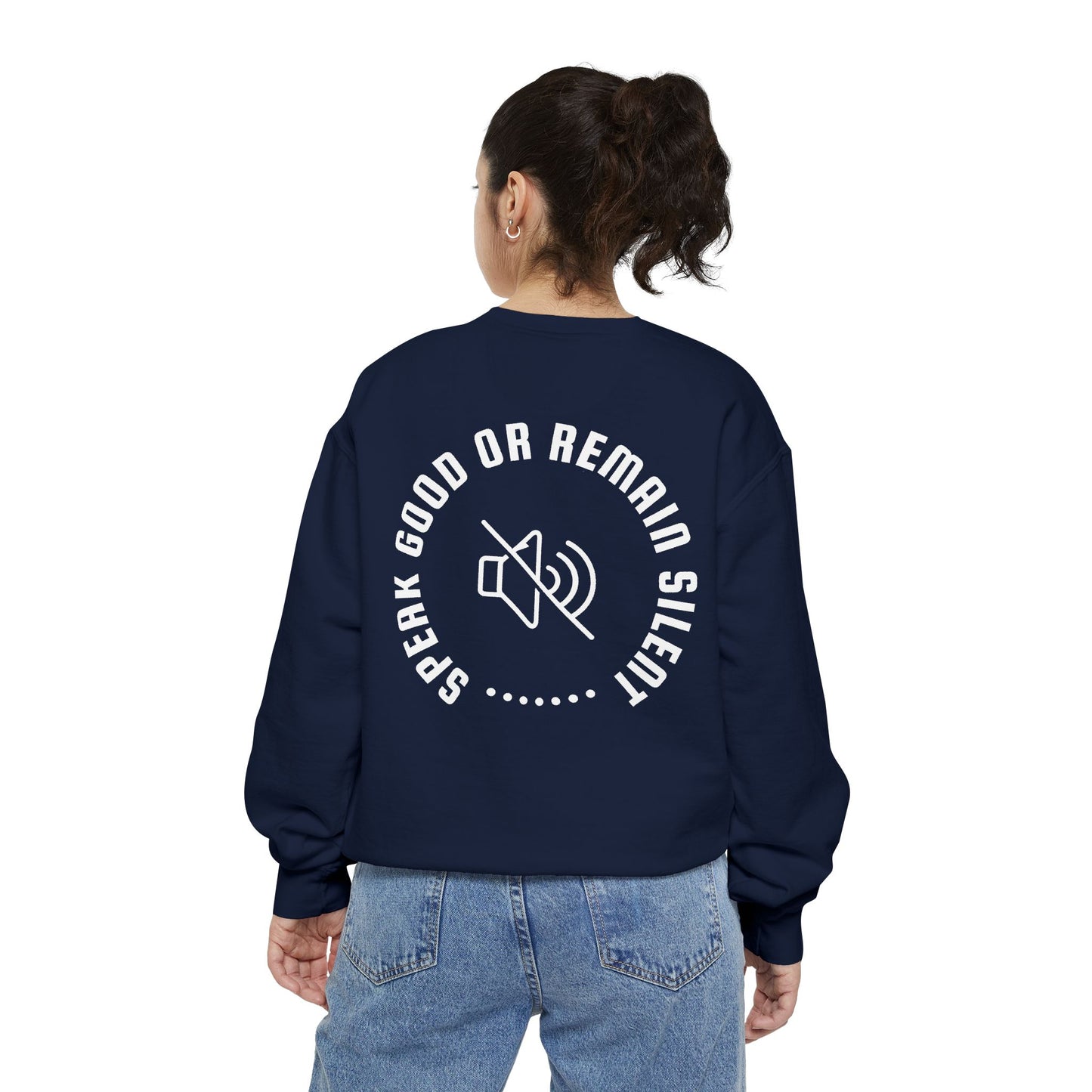 Garment-Dyed Sweatshirt - Speak Good