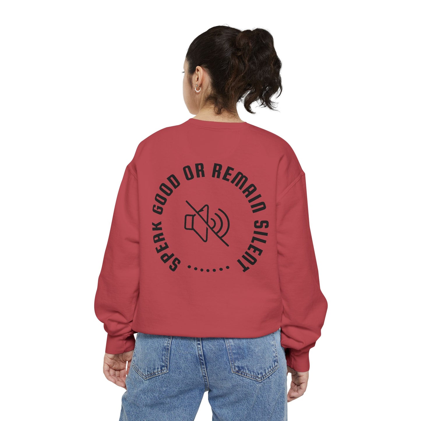 Garment-Dyed Sweatshirt - Speak Good