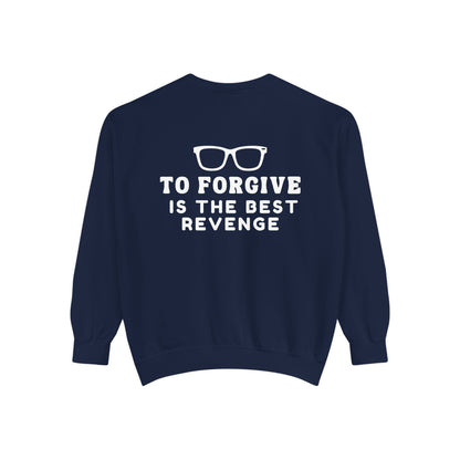 Garment-Dyed Sweatshirt - To Forgive