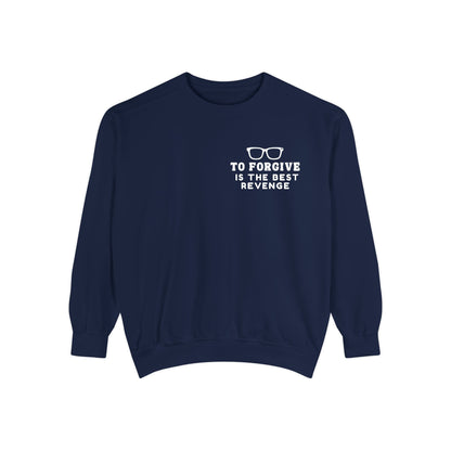 Garment-Dyed Sweatshirt - To Forgive