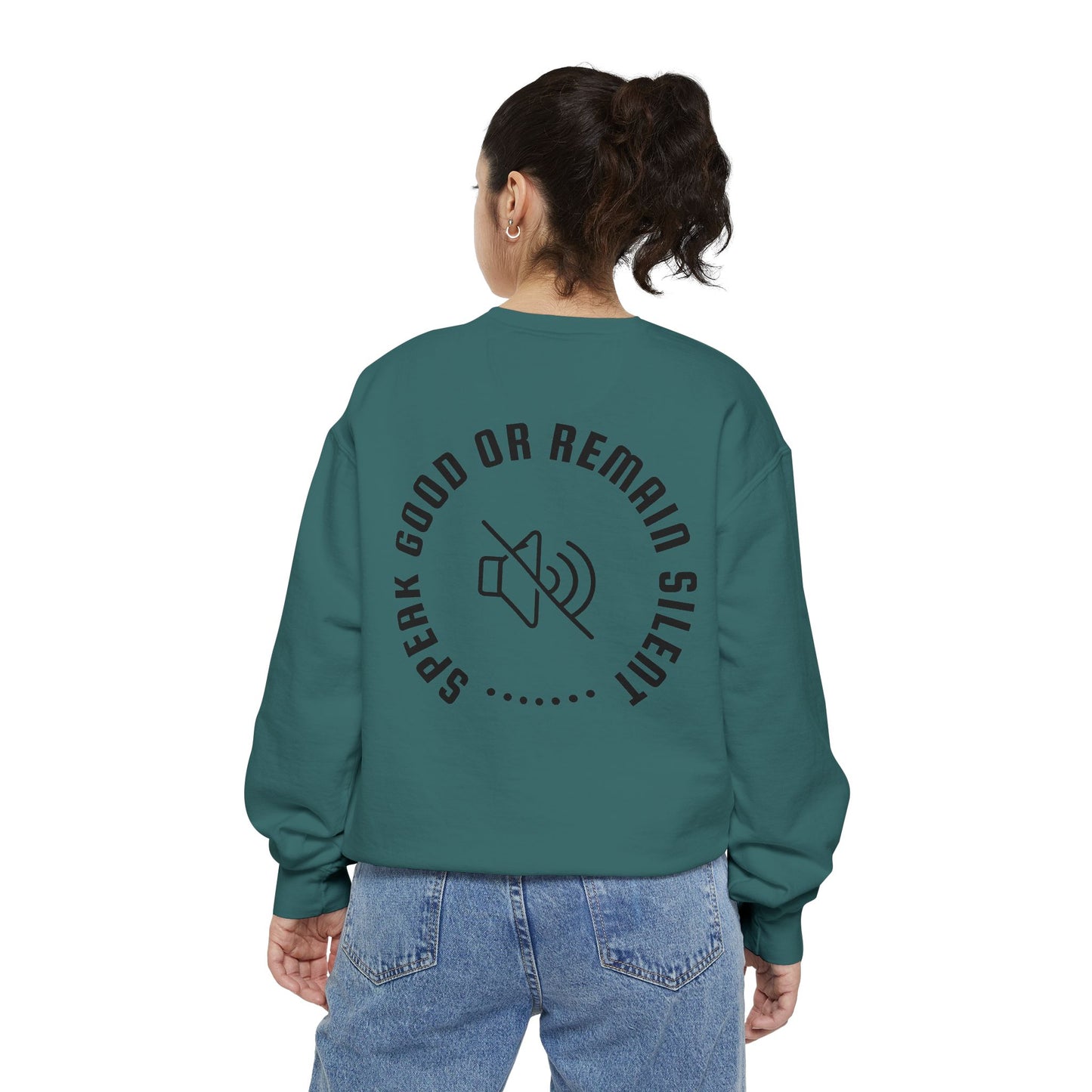 Garment-Dyed Sweatshirt - Speak Good