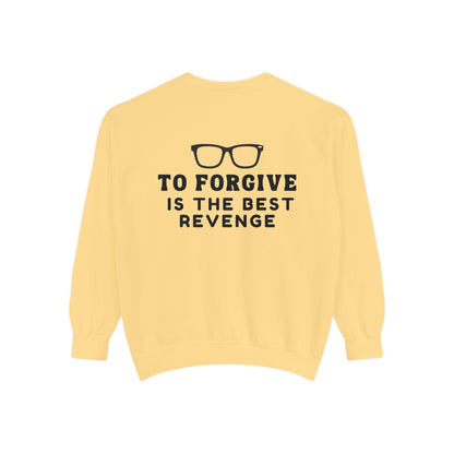 Garment-Dyed Sweatshirt - To Forgive