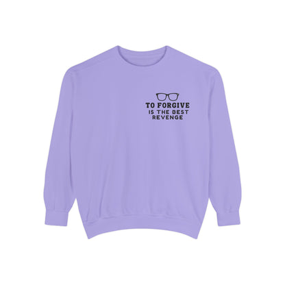 Garment-Dyed Sweatshirt - To Forgive