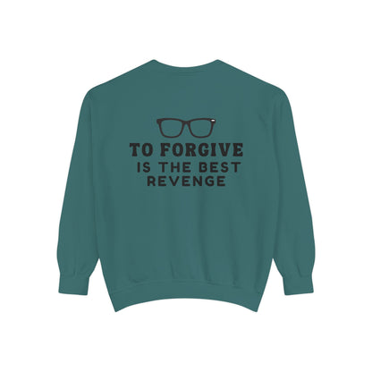 Garment-Dyed Sweatshirt - To Forgive