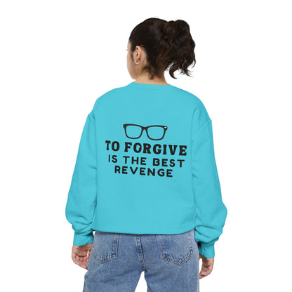 Garment-Dyed Sweatshirt - To Forgive