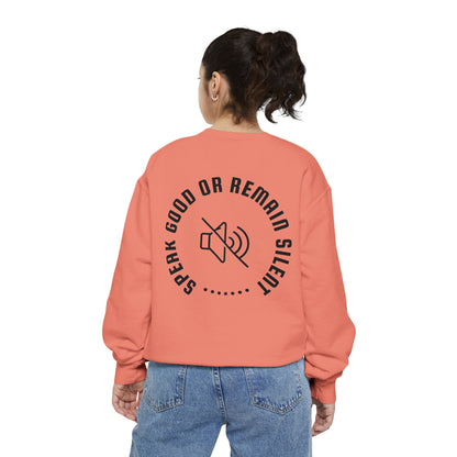 Garment-Dyed Sweatshirt - Speak Good