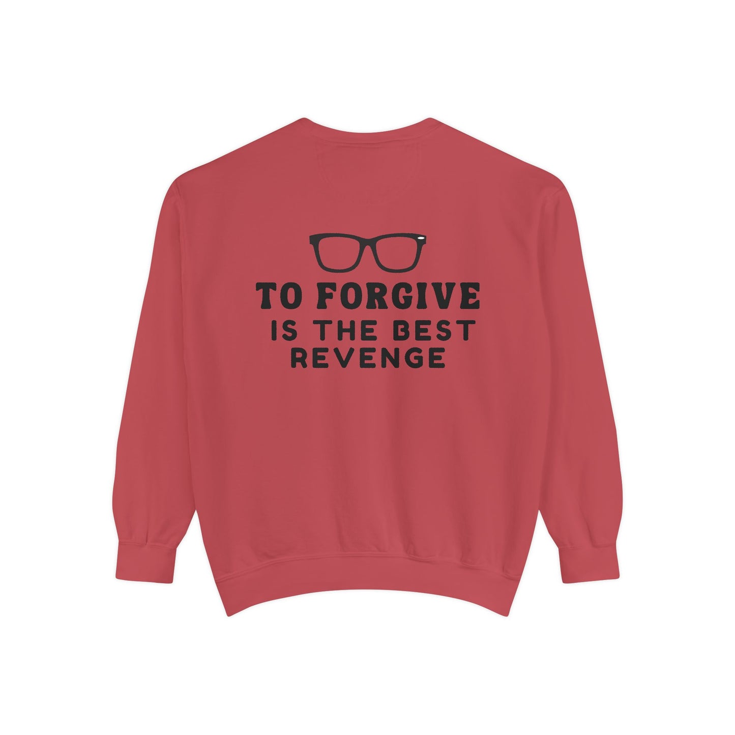 Garment-Dyed Sweatshirt - To Forgive