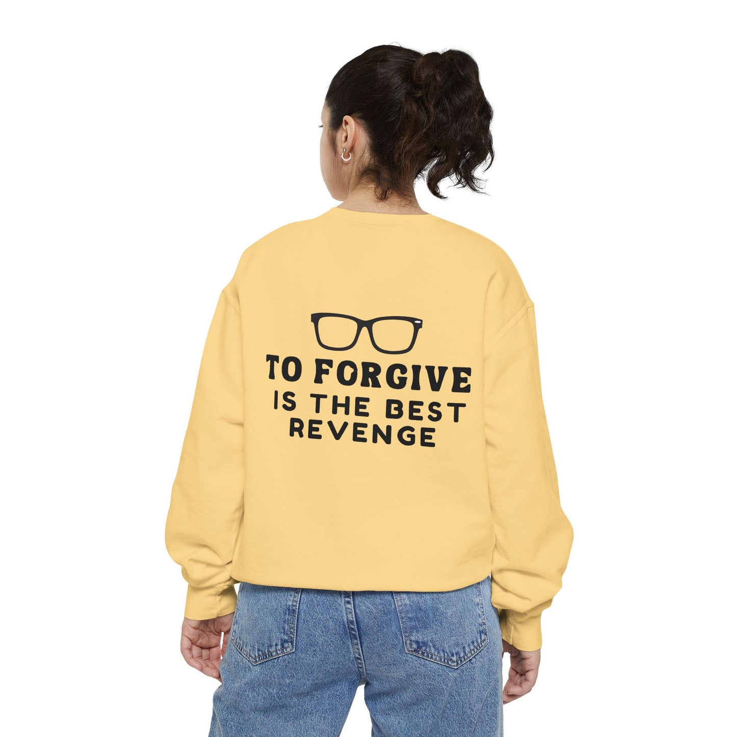 Garment-Dyed Sweatshirt - To Forgive