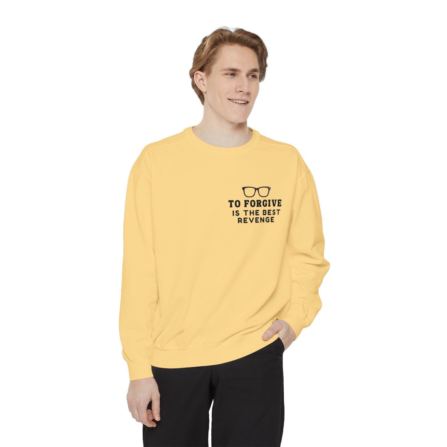 Garment-Dyed Sweatshirt - To Forgive