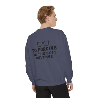 Garment-Dyed Sweatshirt - To Forgive