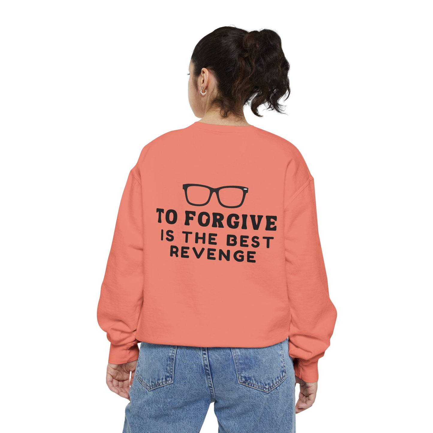 Garment-Dyed Sweatshirt - To Forgive