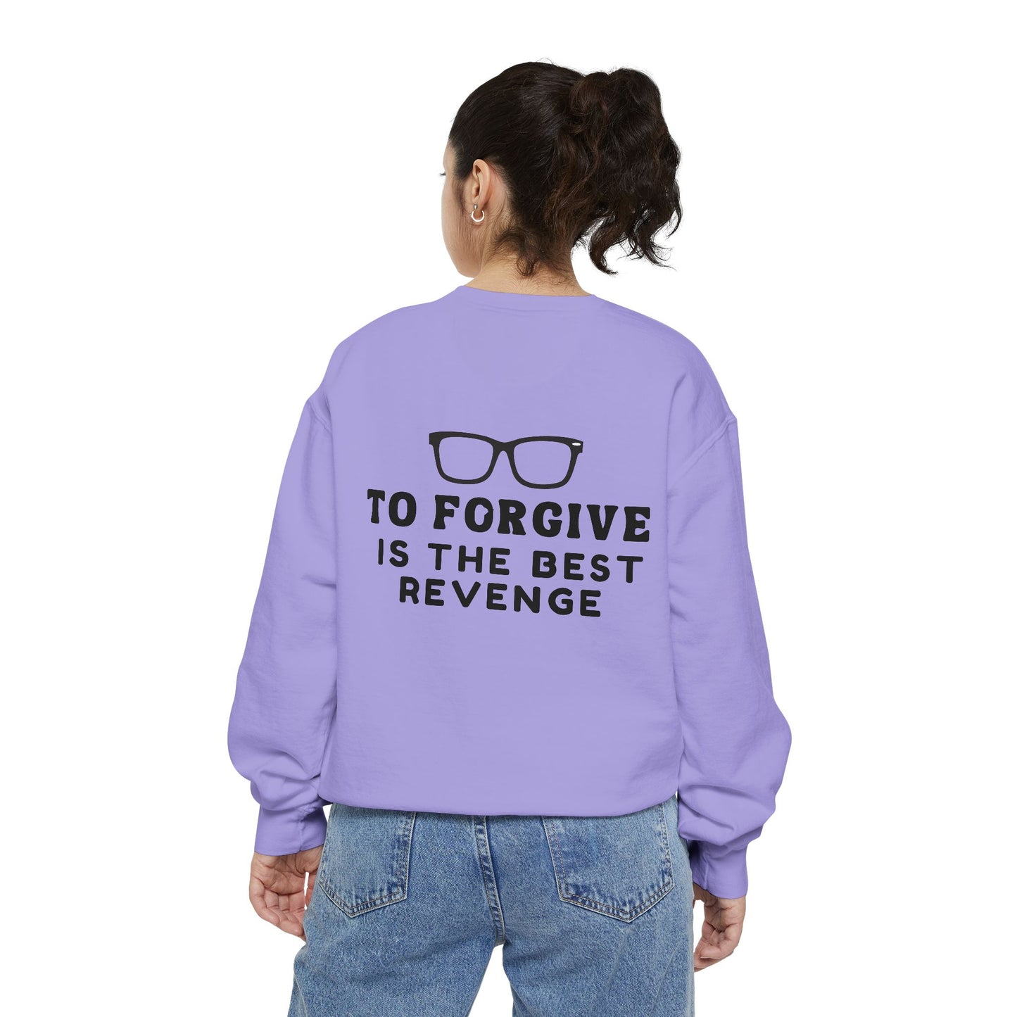 Garment-Dyed Sweatshirt - To Forgive